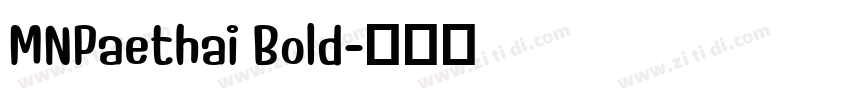 MNPaethai Bold字体转换